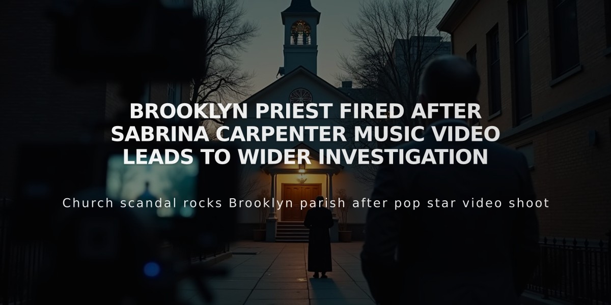 Brooklyn Priest Fired After Sabrina Carpenter Music Video Leads to Wider Investigation