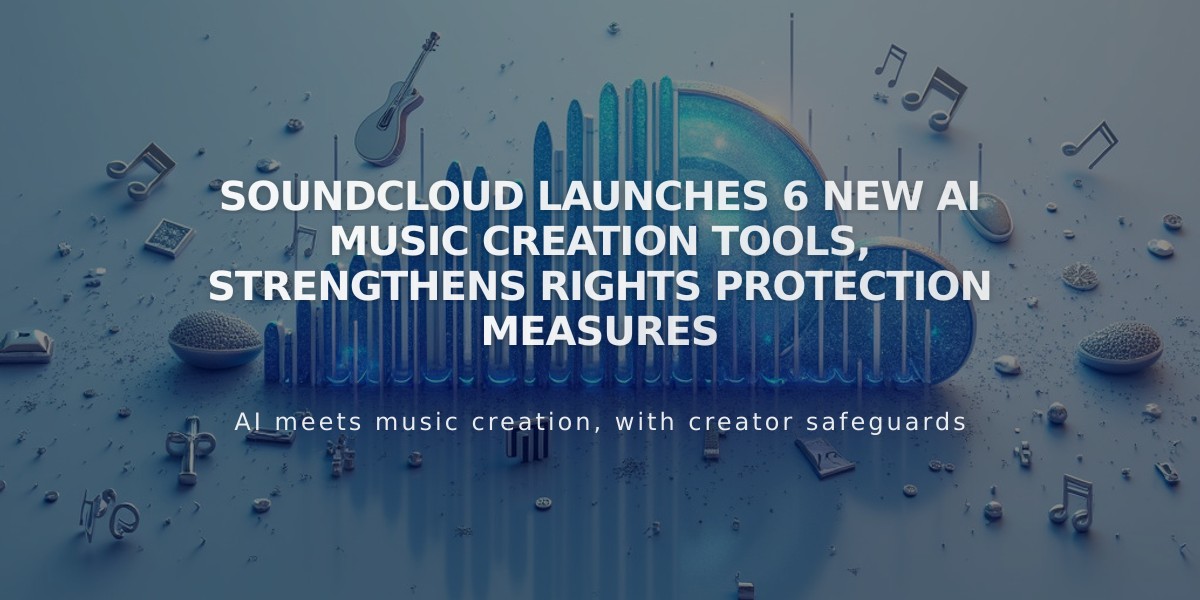 SoundCloud Launches 6 New AI Music Creation Tools, Strengthens Rights Protection Measures