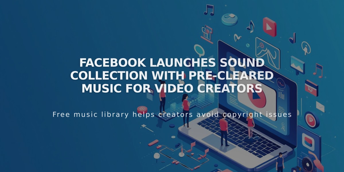 Facebook Launches Sound Collection with Pre-Cleared Music for Video Creators