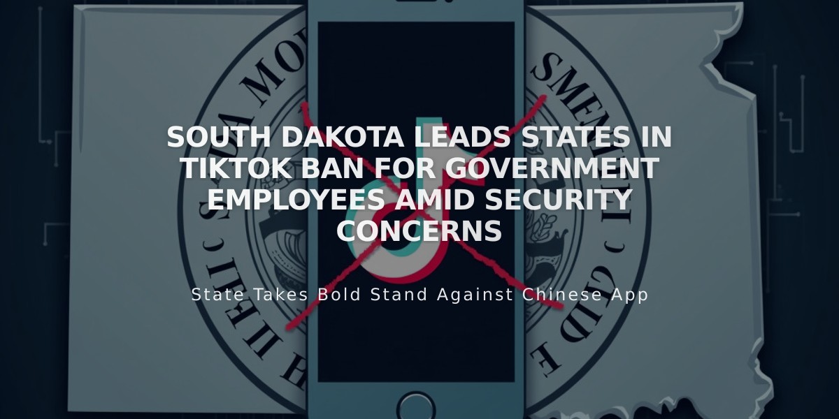 South Dakota Leads States in TikTok Ban for Government Employees Amid Security Concerns