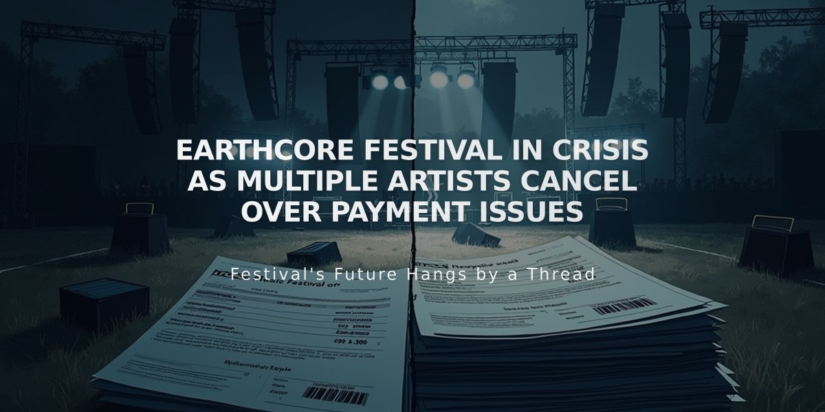 Earthcore Festival in Crisis as Multiple Artists Cancel Over Payment Issues