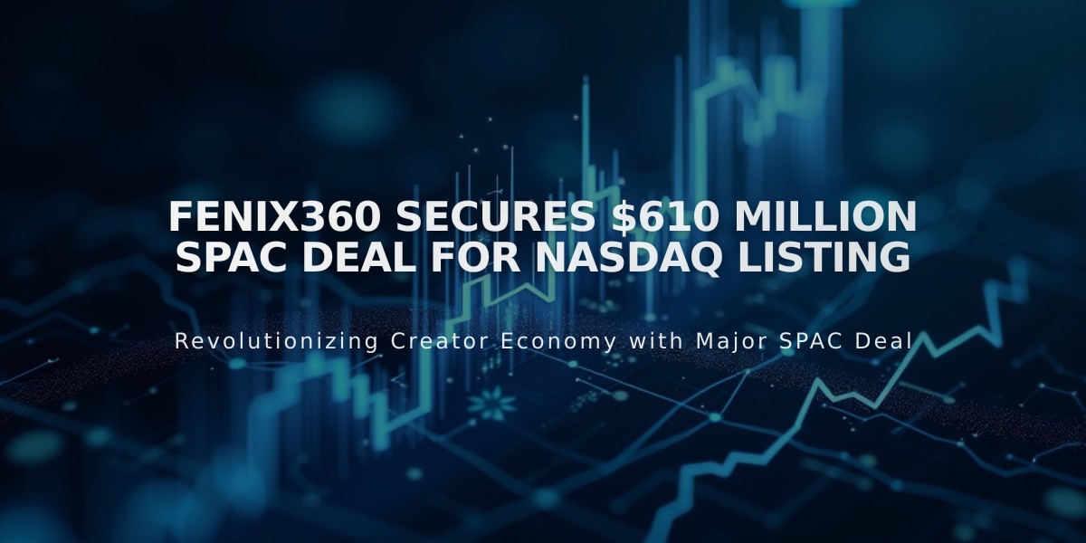 Fenix360 Secures $610 Million SPAC Deal for NASDAQ Listing