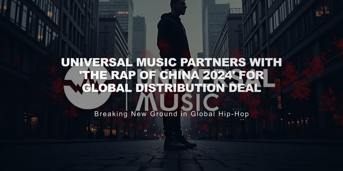 Universal Music Partners with 'The Rap of China 2024' for Global Distribution Deal