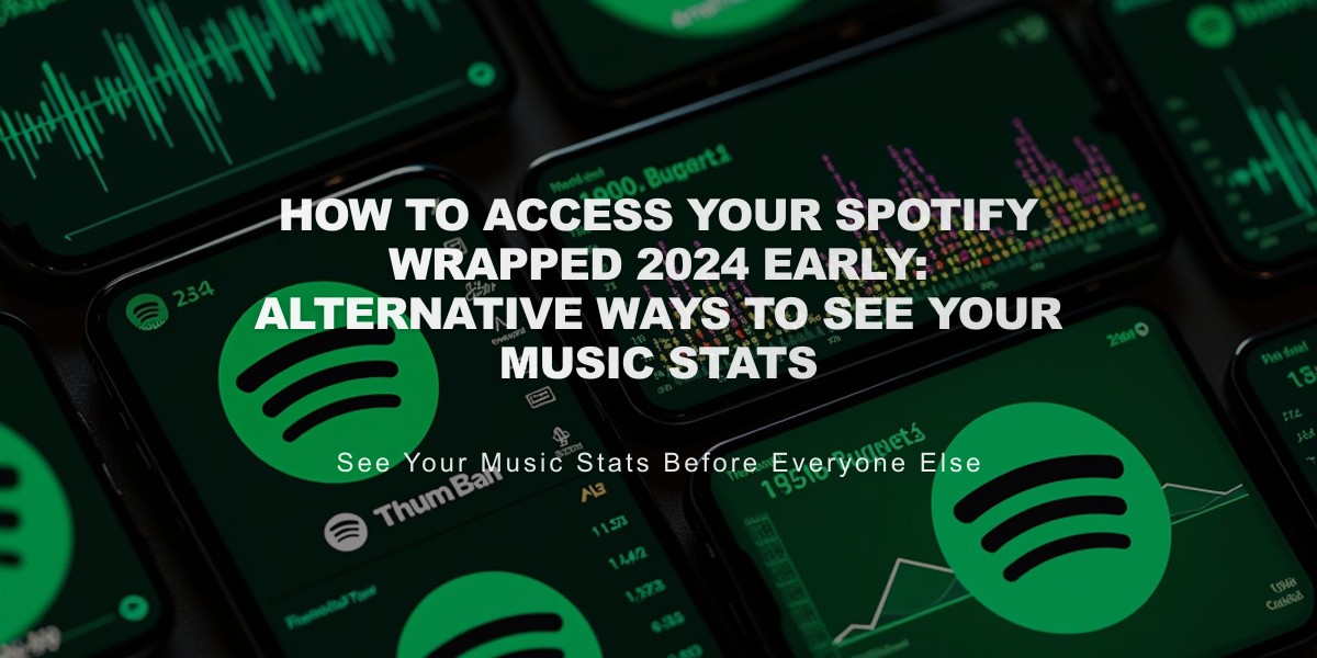 How to Access Your Spotify Wrapped 2024 Early: Alternative Ways to See Your Music Stats