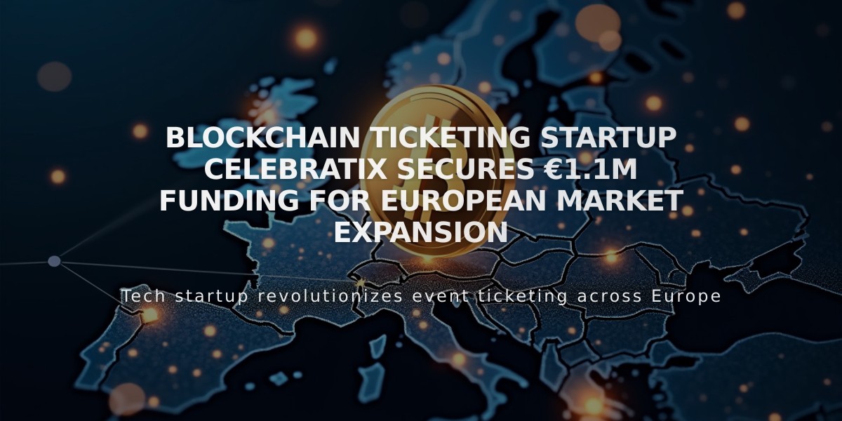 Blockchain Ticketing Startup Celebratix Secures €1.1M Funding for European Market Expansion