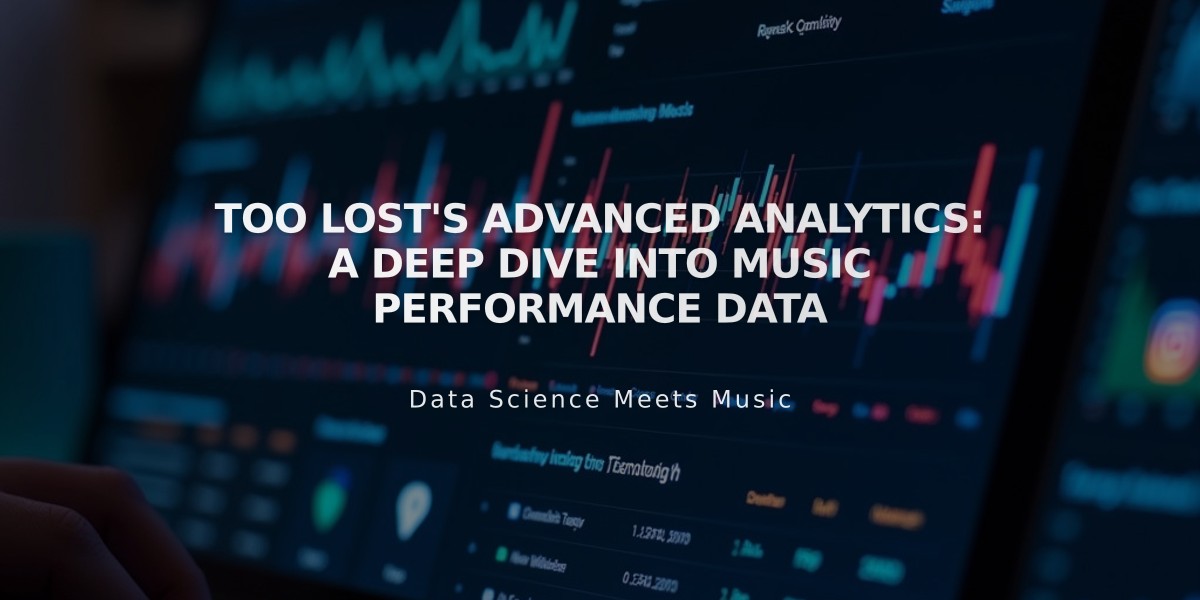 Too Lost's Advanced Analytics: A Deep Dive Into Music Performance Data