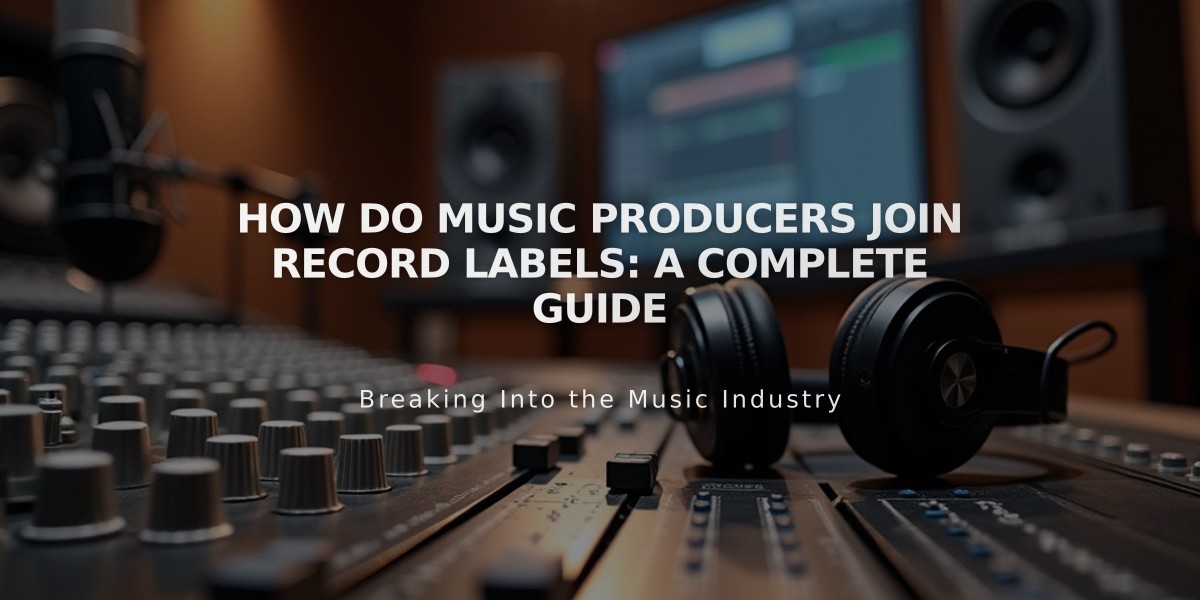 How Do Music Producers Join Record Labels: A Complete Guide