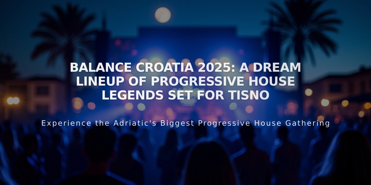 Balance Croatia 2025: A Dream Lineup of Progressive House Legends Set for Tisno