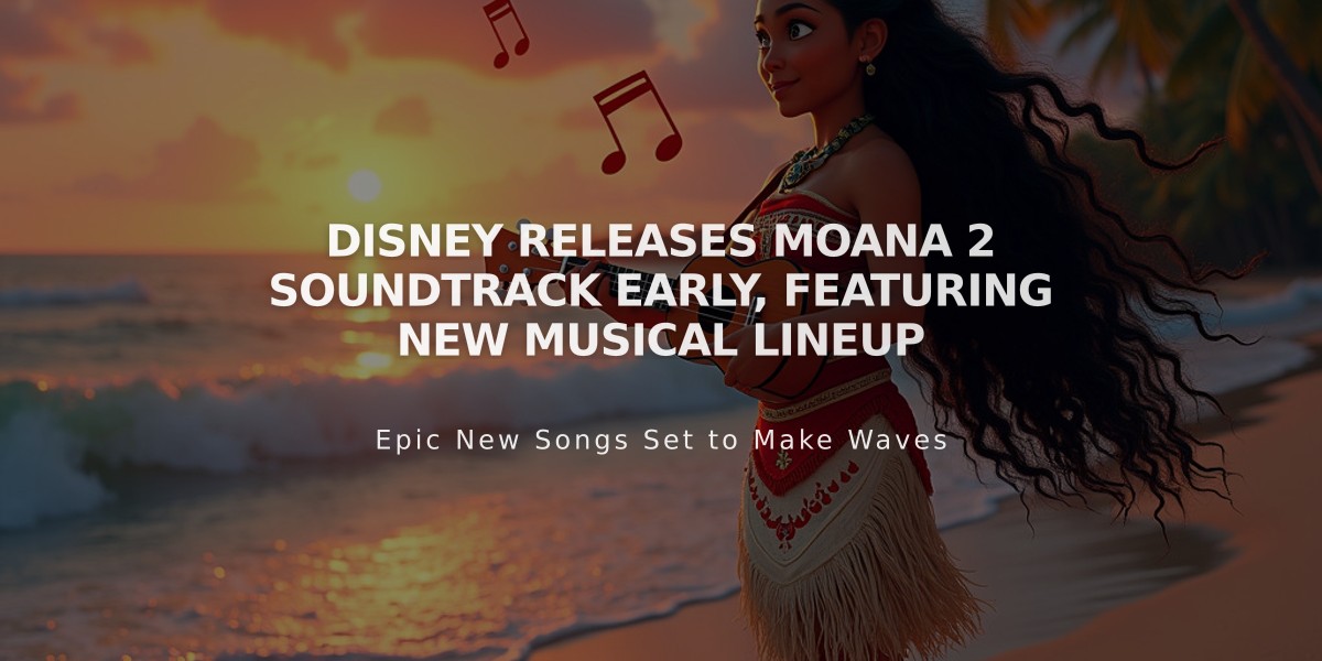 Disney Releases Moana 2 Soundtrack Early, Featuring New Musical Lineup