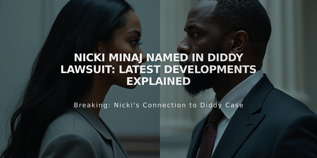 Nicki Minaj Named in Diddy Lawsuit: Latest Developments Explained