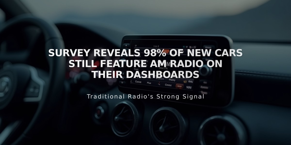 Survey Reveals 98% of New Cars Still Feature AM Radio on Their Dashboards