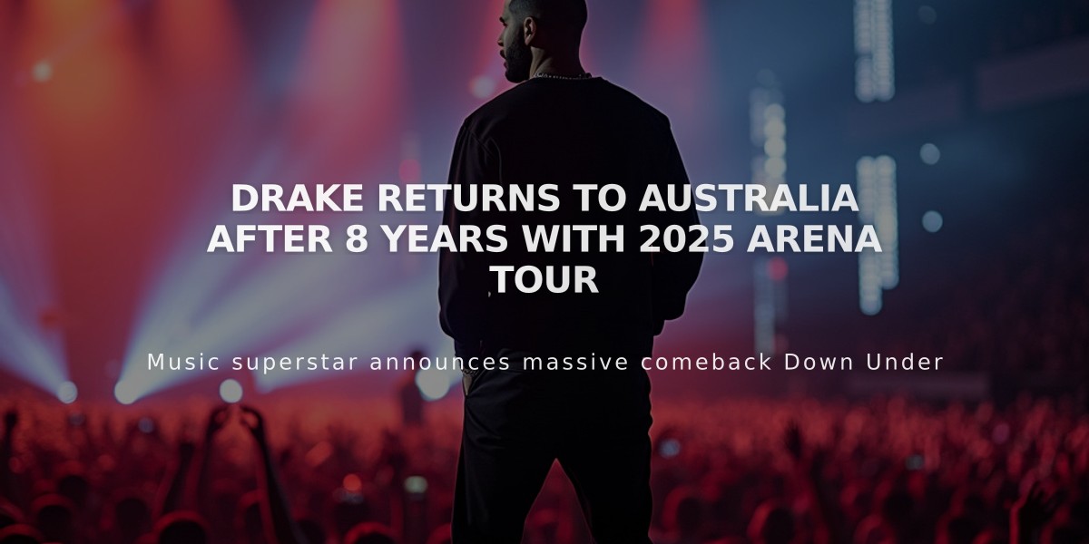 Drake Returns to Australia After 8 Years with 2025 Arena Tour