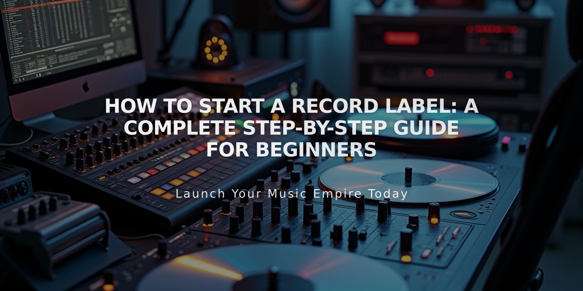 How to Start a Record Label: A Complete Step-by-Step Guide for Beginners