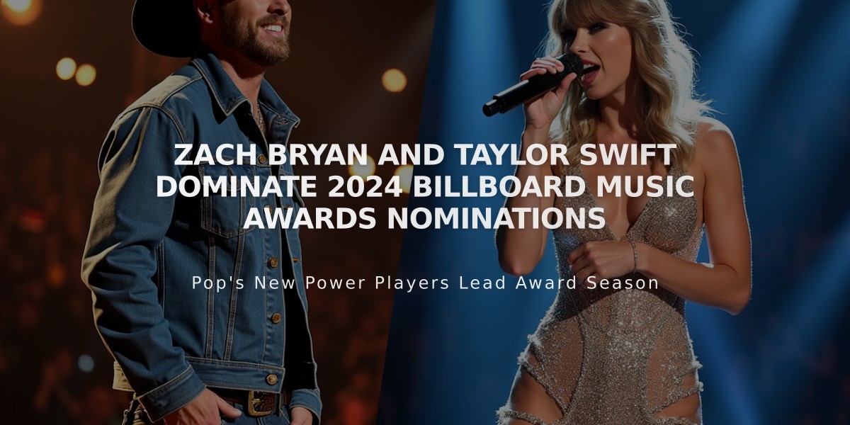 Zach Bryan and Taylor Swift Dominate 2024 Billboard Music Awards Nominations