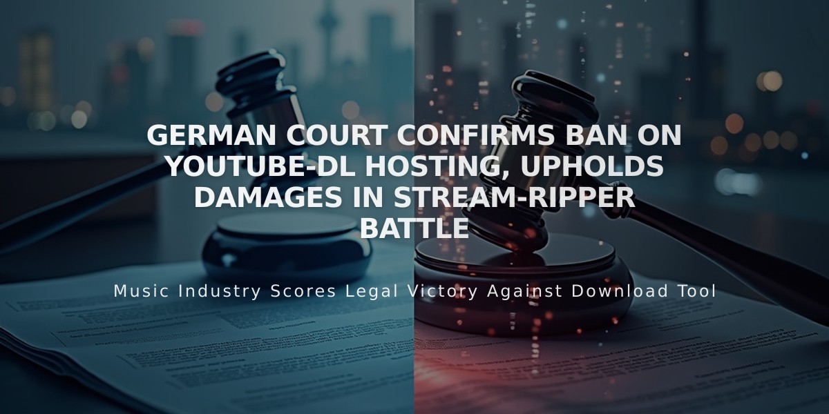 German Court Confirms Ban on YouTube-DL Hosting, Upholds Damages in Stream-Ripper Battle