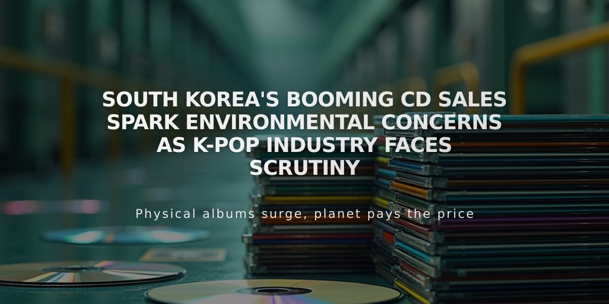 South Korea's Booming CD Sales Spark Environmental Concerns as K-pop Industry Faces Scrutiny