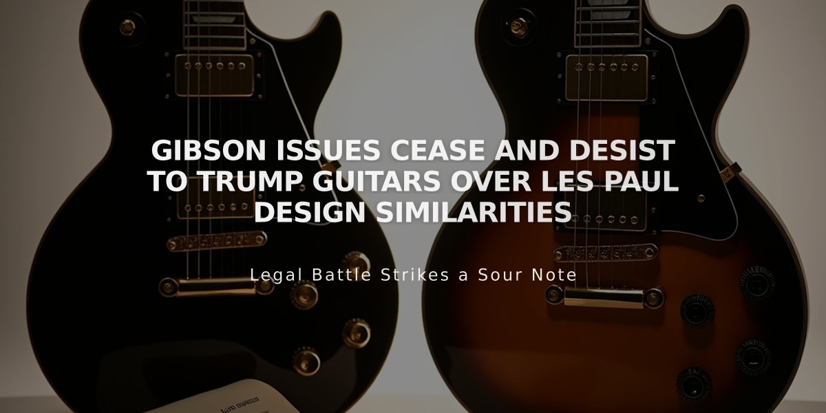 Gibson Issues Cease and Desist to Trump Guitars Over Les Paul Design Similarities