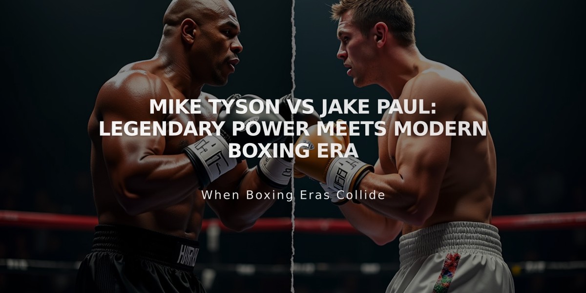 Mike Tyson vs Jake Paul: Legendary Power Meets Modern Boxing Era