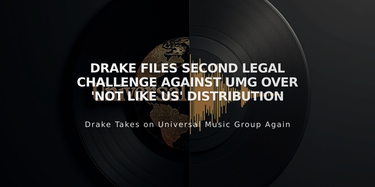 Drake Files Second Legal Challenge Against UMG Over 'Not Like Us' Distribution