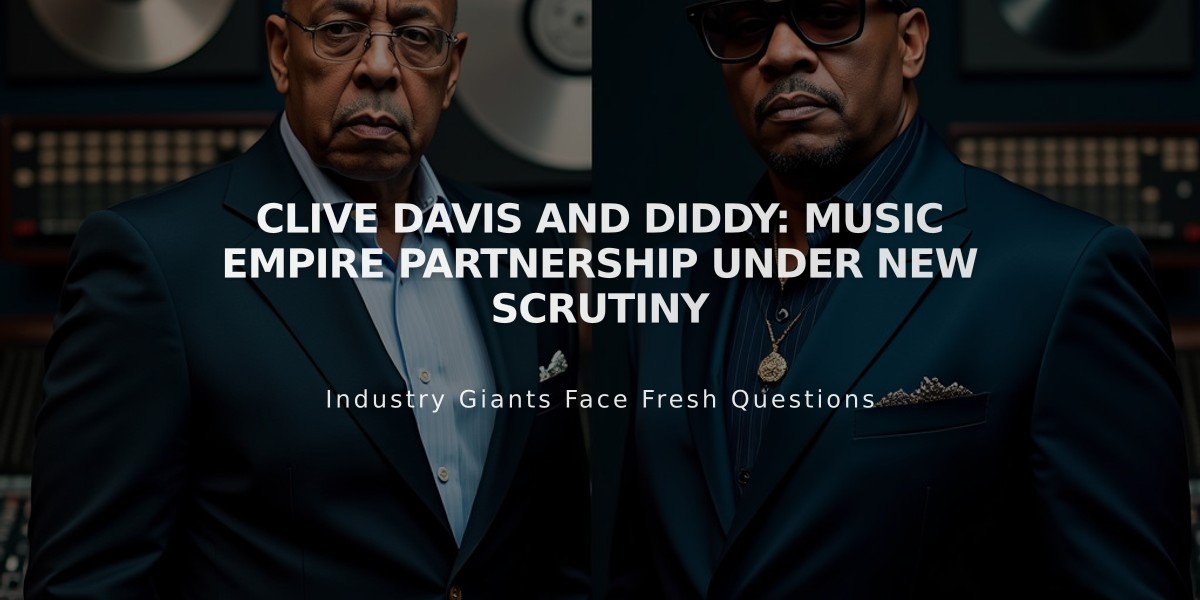 Clive Davis and Diddy: Music Empire Partnership Under New Scrutiny