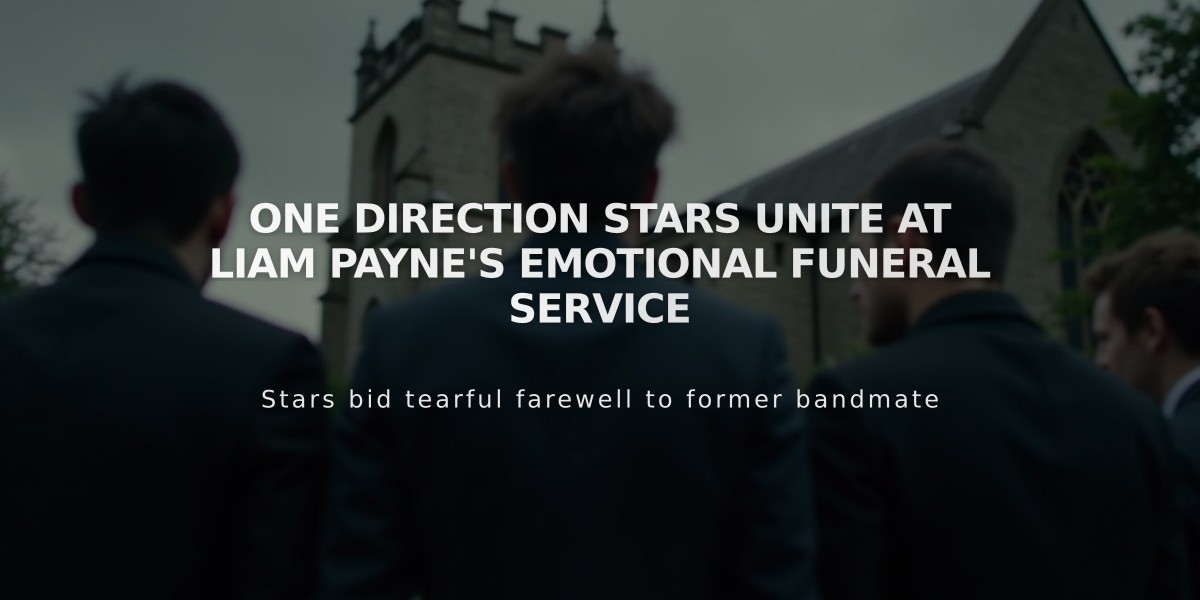 One Direction Stars Unite at Liam Payne's Emotional Funeral Service