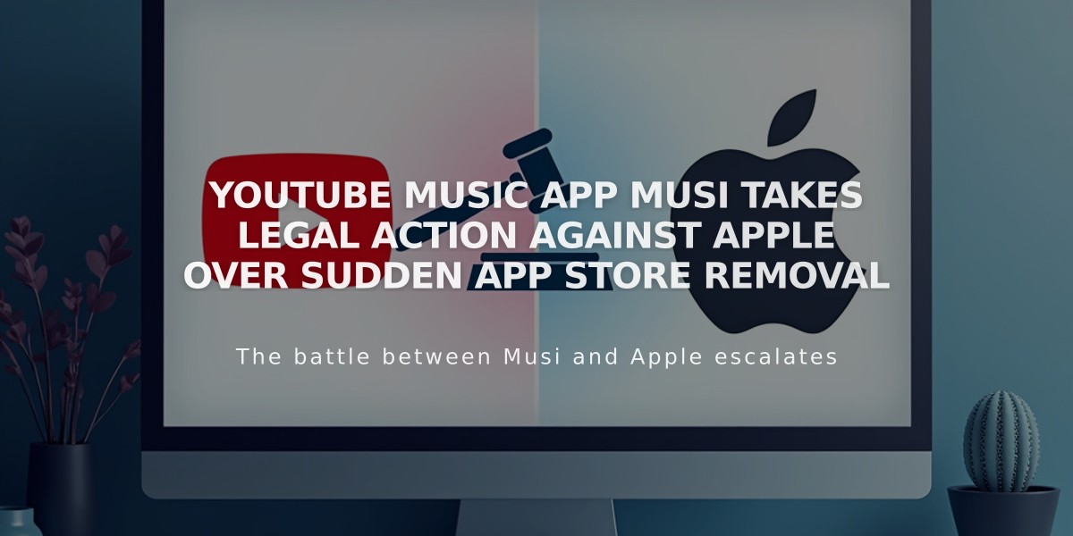 YouTube Music App Musi Takes Legal Action Against Apple Over Sudden App Store Removal