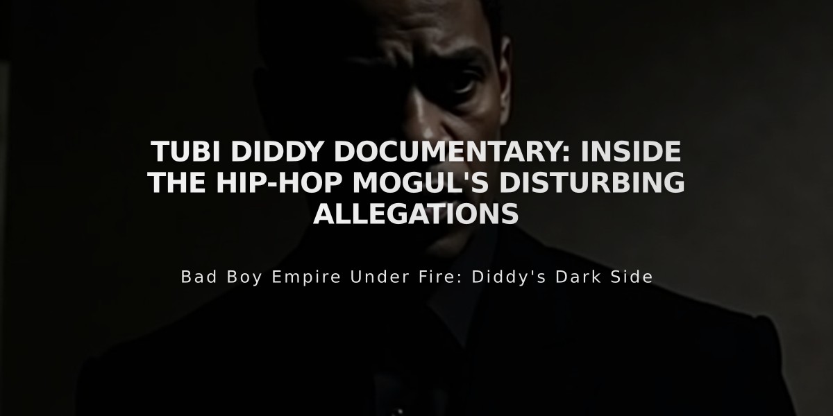 Tubi Diddy Documentary: Inside the Hip-Hop Mogul's Disturbing Allegations