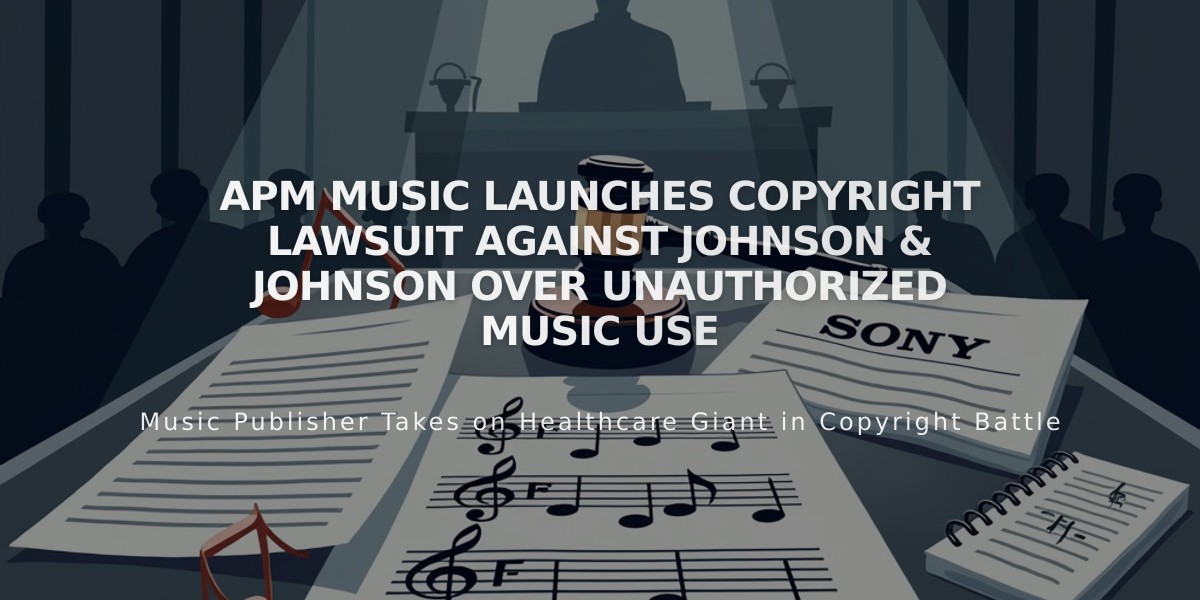 APM Music Launches Copyright Lawsuit Against Johnson & Johnson Over Unauthorized Music Use