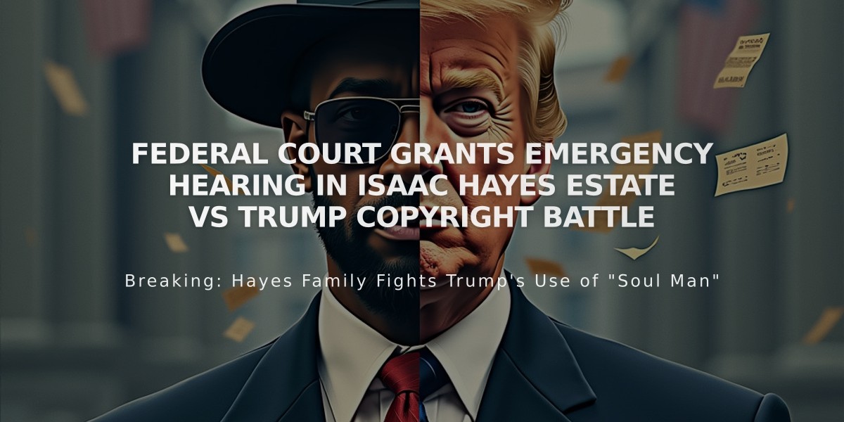 Federal Court Grants Emergency Hearing in Isaac Hayes Estate vs Trump Copyright Battle