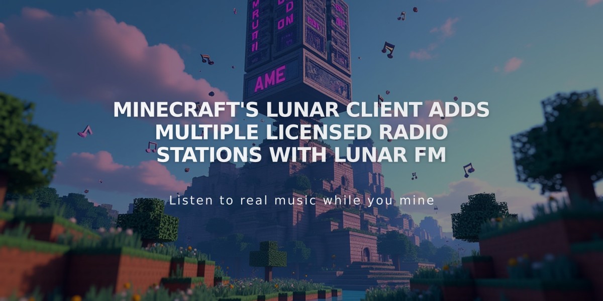 Minecraft's Lunar Client Adds Multiple Licensed Radio Stations with Lunar FM