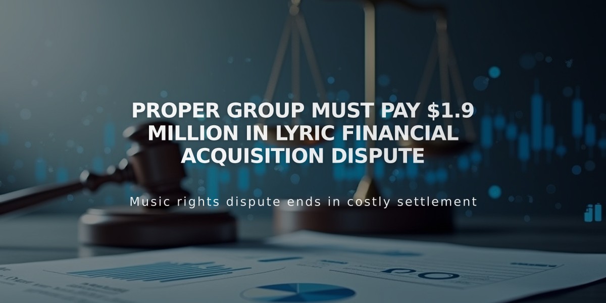 Proper Group Must Pay $1.9 Million in Lyric Financial Acquisition Dispute