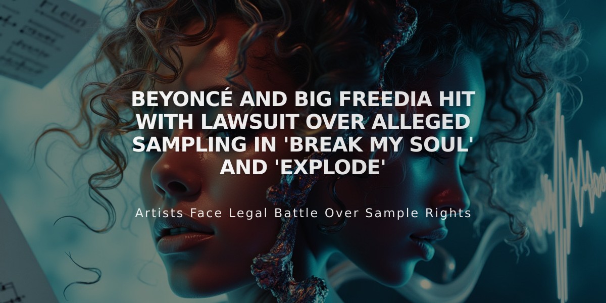 Beyoncé and Big Freedia Hit With Lawsuit Over Alleged Sampling in 'Break My Soul' and 'Explode'