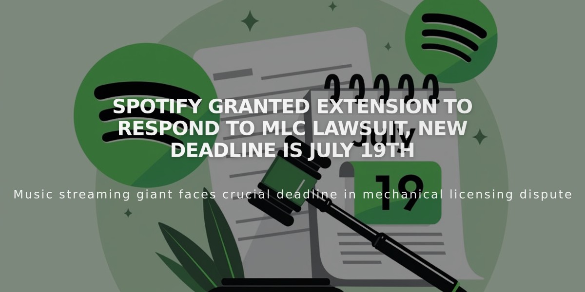 Spotify Granted Extension to Respond to MLC Lawsuit, New Deadline Is July 19th