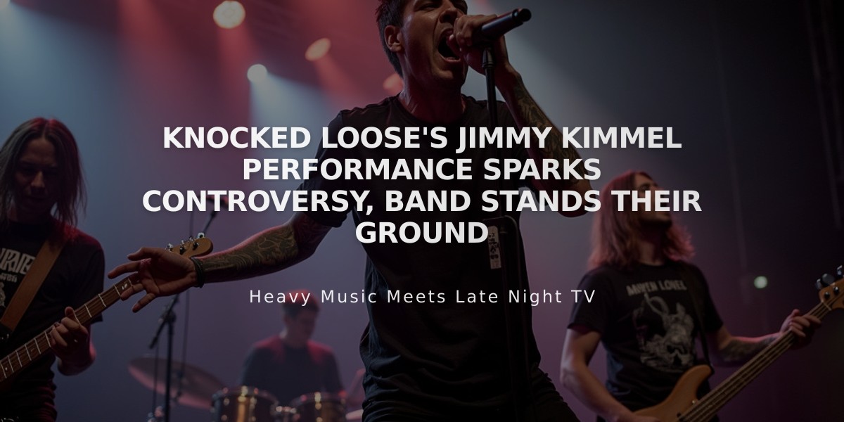 Knocked Loose's Jimmy Kimmel Performance Sparks Controversy, Band Stands Their Ground