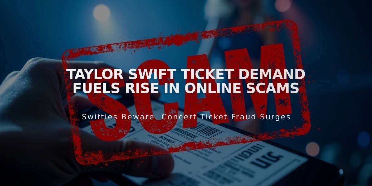 Taylor Swift Ticket Demand Fuels Rise in Online Scams