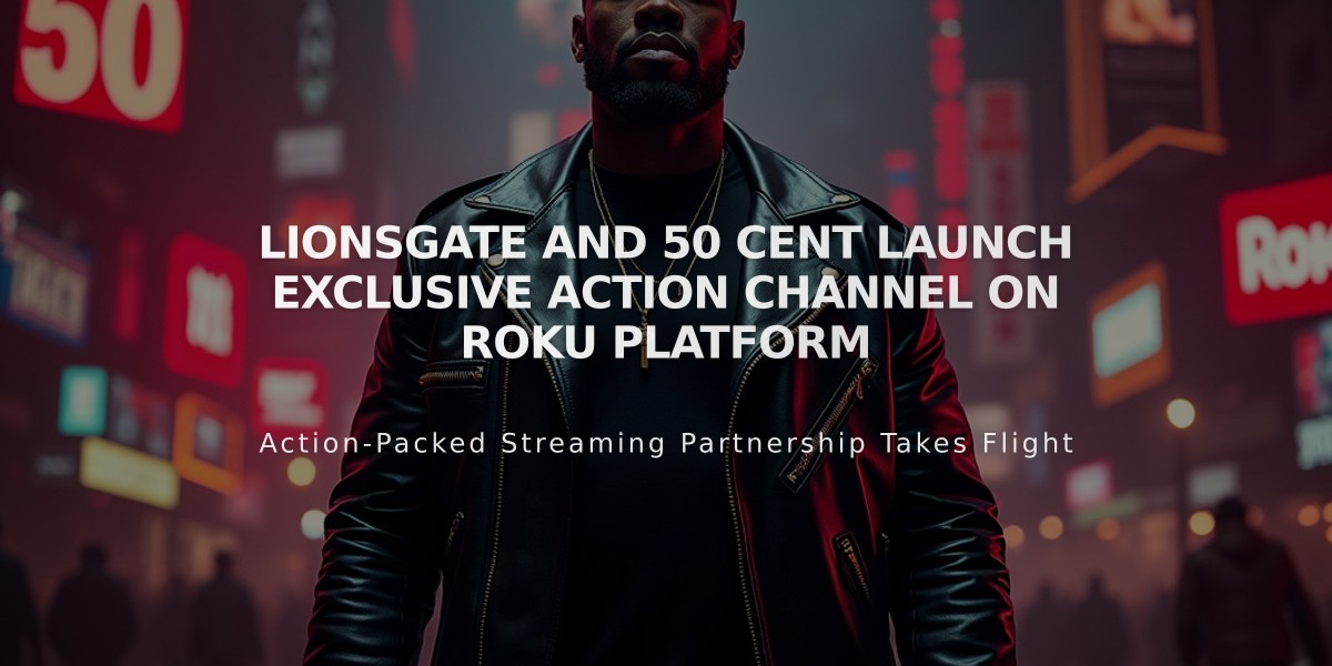 Lionsgate and 50 Cent Launch Exclusive Action Channel on Roku Platform