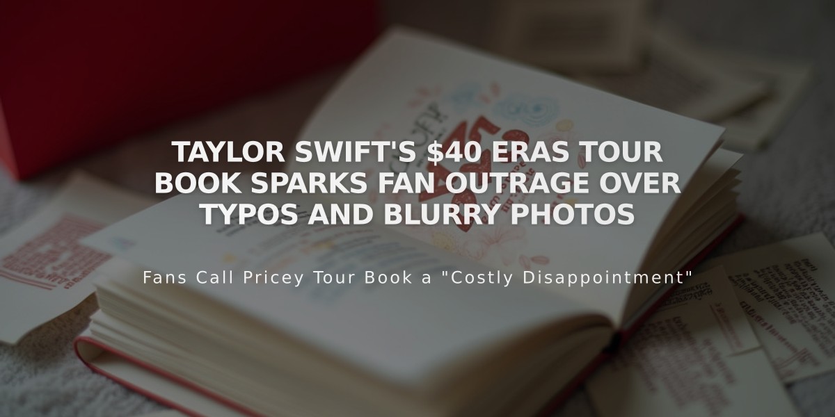 Taylor Swift's $40 Eras Tour Book Sparks Fan Outrage Over Typos and Blurry Photos