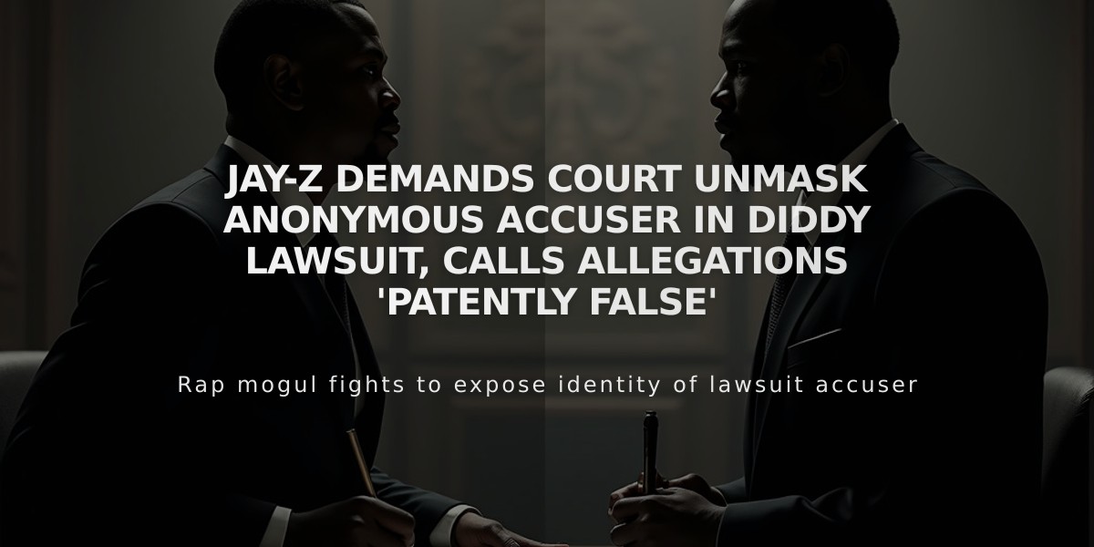 Jay-Z Demands Court Unmask Anonymous Accuser in Diddy Lawsuit, Calls Allegations 'Patently False'