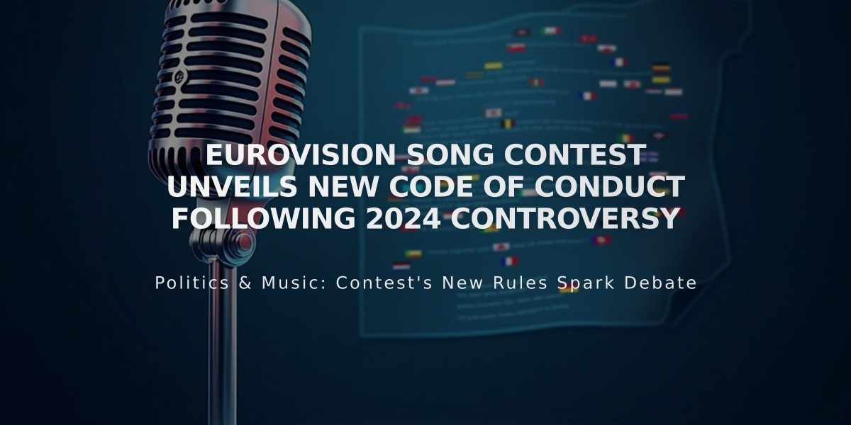 Eurovision Song Contest Unveils New Code of Conduct Following 2024 Controversy