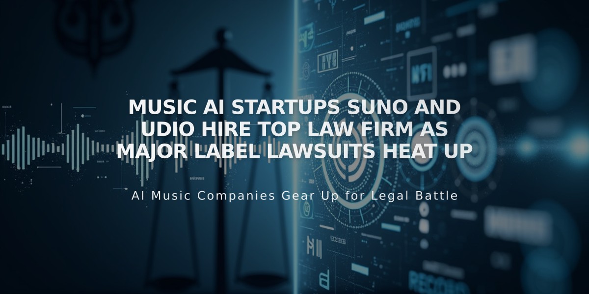 Music AI Startups Suno and Udio Hire Top Law Firm as Major Label Lawsuits Heat Up