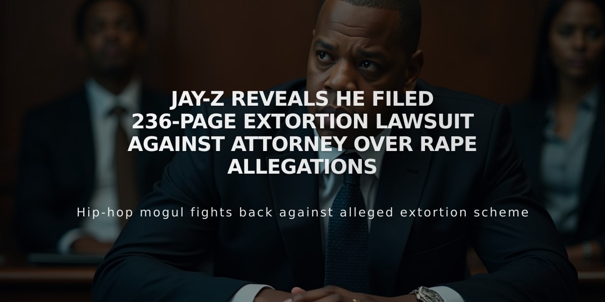 Jay-Z Reveals He Filed 236-Page Extortion Lawsuit Against Attorney Over Rape Allegations