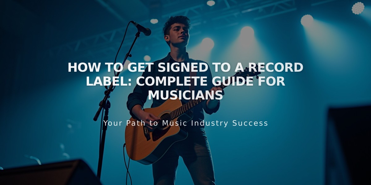 How to Get Signed to a Record Label: Complete Guide for Musicians