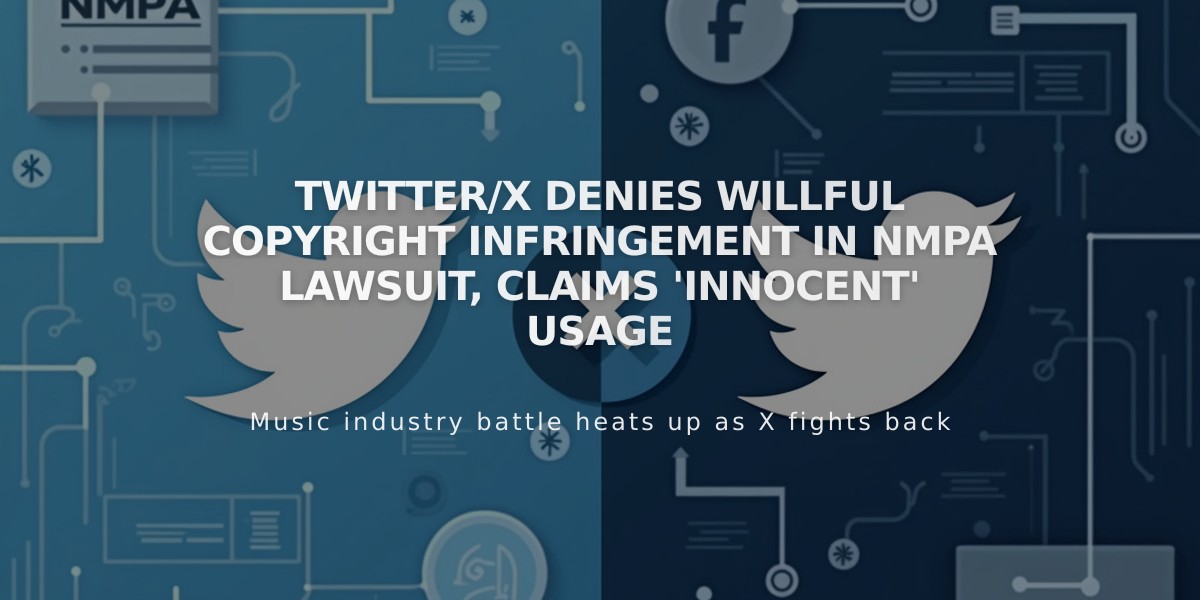 Twitter/X Denies Willful Copyright Infringement in NMPA Lawsuit, Claims 'Innocent' Usage