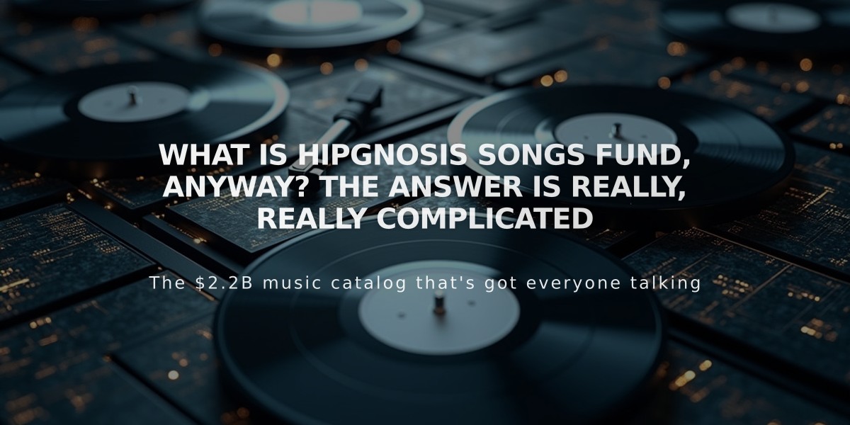 What Is Hipgnosis Songs Fund, Anyway? The Answer Is Really, Really Complicated