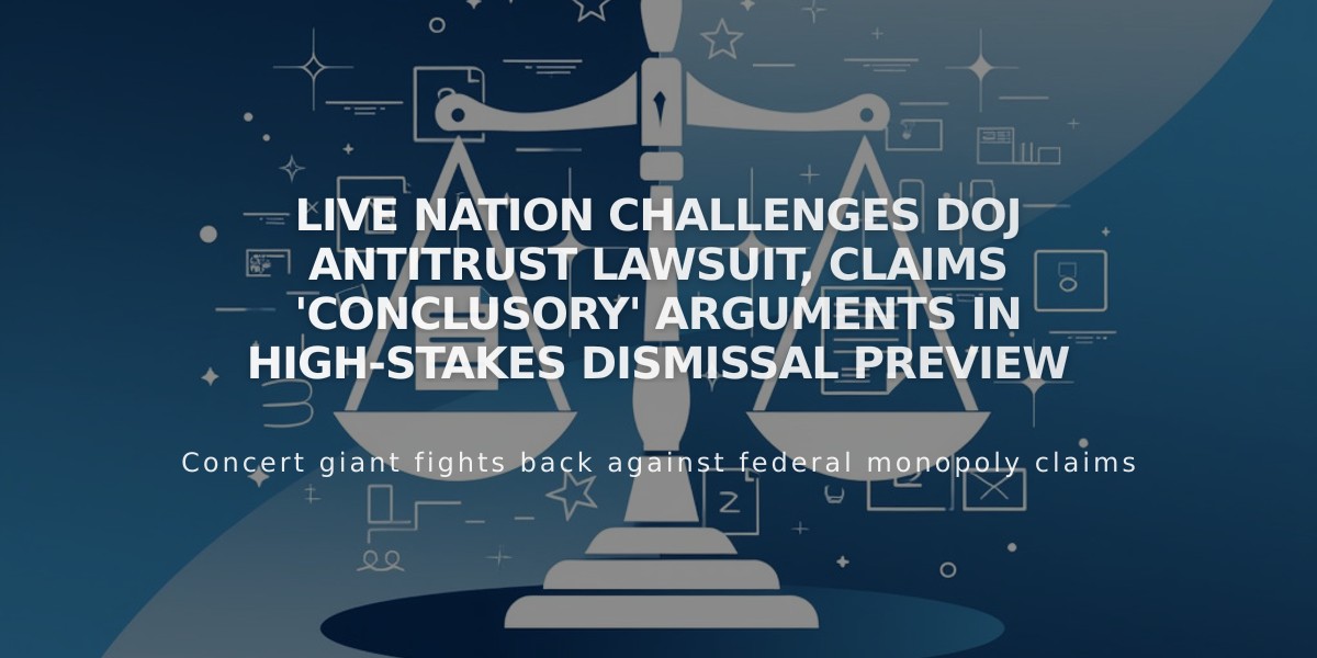 Live Nation Challenges DOJ Antitrust Lawsuit, Claims 'Conclusory' Arguments in High-Stakes Dismissal Preview