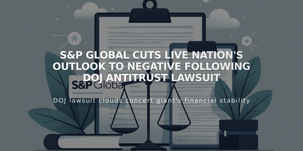 S&P Global Cuts Live Nation's Outlook to Negative Following DOJ Antitrust Lawsuit