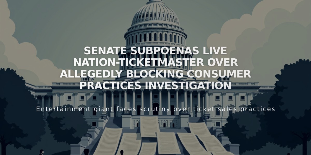 Senate Subpoenas Live Nation-Ticketmaster Over Allegedly Blocking Consumer Practices Investigation