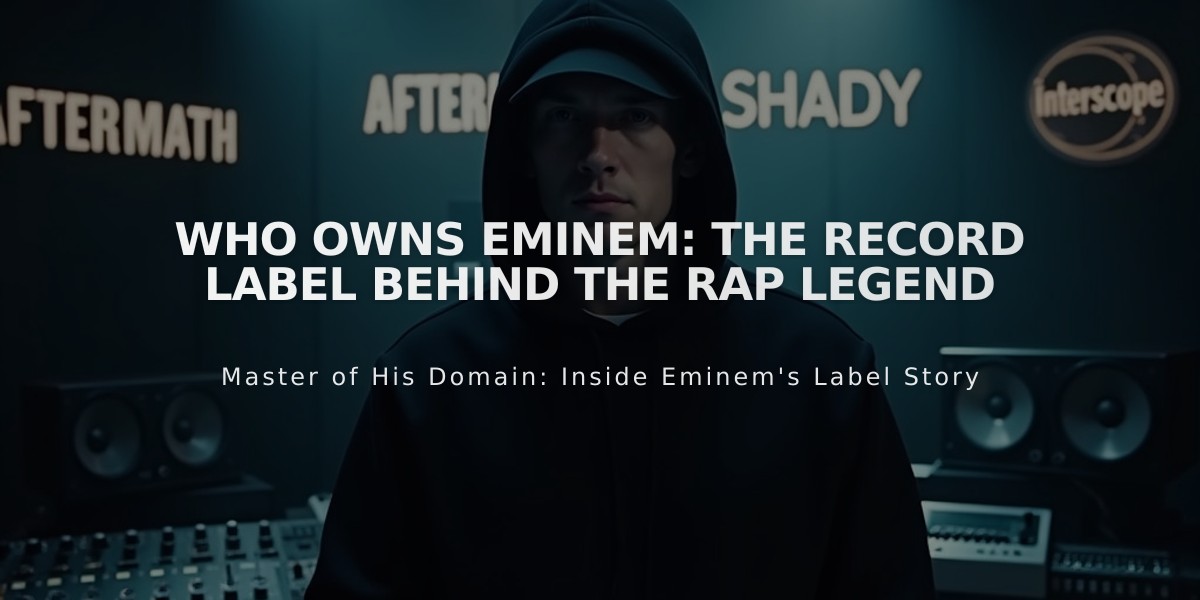 Who Owns Eminem: The Record Label Behind the Rap Legend