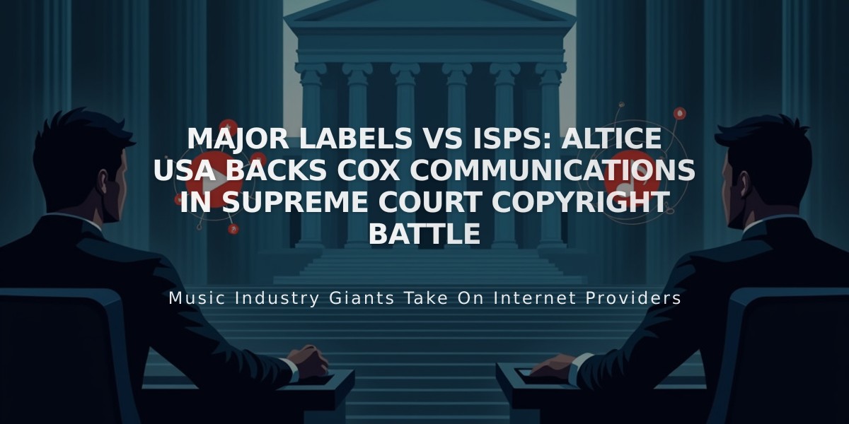 Major Labels vs ISPs: Altice USA Backs Cox Communications in Supreme Court Copyright Battle