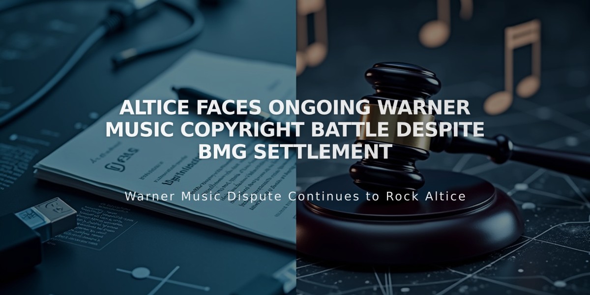 Altice Faces Ongoing Warner Music Copyright Battle Despite BMG Settlement